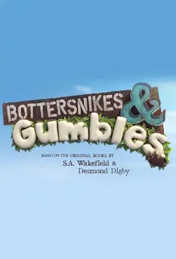 Bottersnikes & Gumbles S01E32 Épisode 32