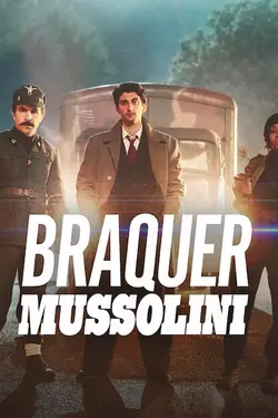 Braquer Mussolini