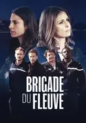 Affiche Brigade du fleuve en streaming