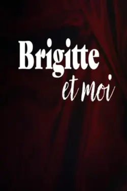 Affiche Brigitte et moi