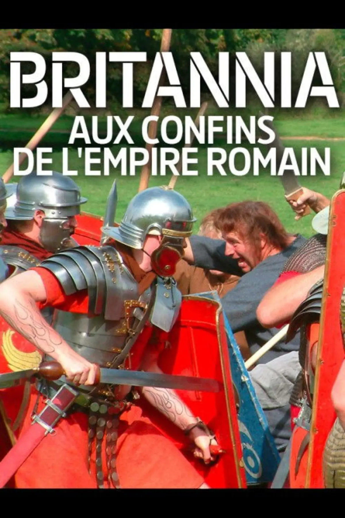 Britannia : Aux confins de l'Empire Romain