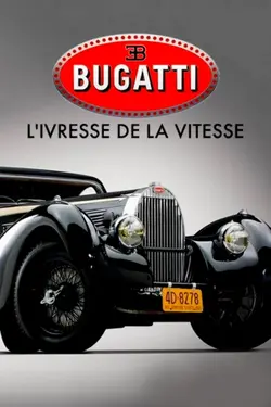 Bugatti, l'ivresse de la vitesse