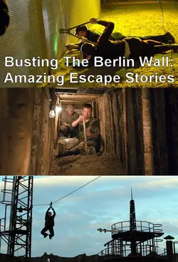 Busting the Berlin Wall S01E01 Épisode 1