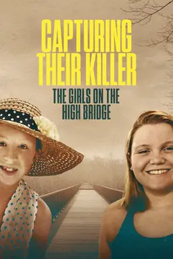 Capturing Their Killer: The Girls on the High Bridge S01E02 Épisode 2