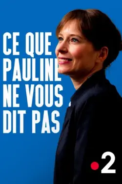 Ce que Pauline ne vous dit pas S01E01 Épisode 1
