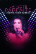 Affiche Céline Dion à l'Eurovision : La note parfaite