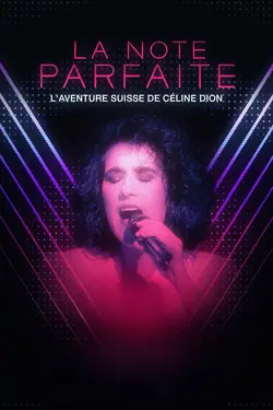 Affiche Céline Dion à l'Eurovision : La note parfaite