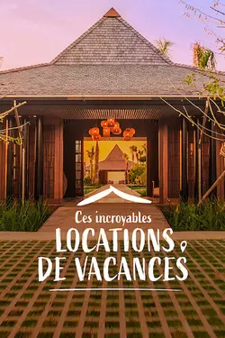 Ces incroyables locations de vacances S01E01 Le meilleur de Bali