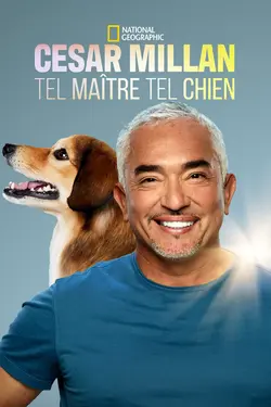 Cesar Millan : Tel maître, tel chien S04E09 Épisode 9