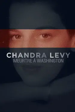 Chandra Levy: An American Murder Mystery S01E01 Épisode 1
