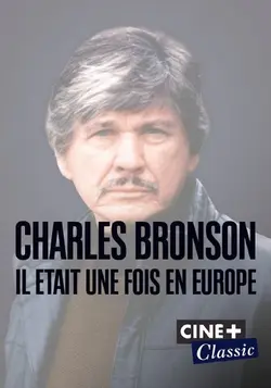 Affiche Charles Bronson, il était une fois en Europe