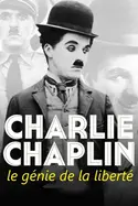 Affiche Charlie Chaplin, le génie de la liberté