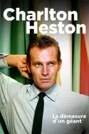 Affiche Charlton Heston, la démesure d'un géant