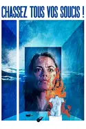 Affiche Chassez tous vos soucis !