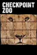Affiche Casting Checkpoint Zoo : Sauvetage sous les bombes