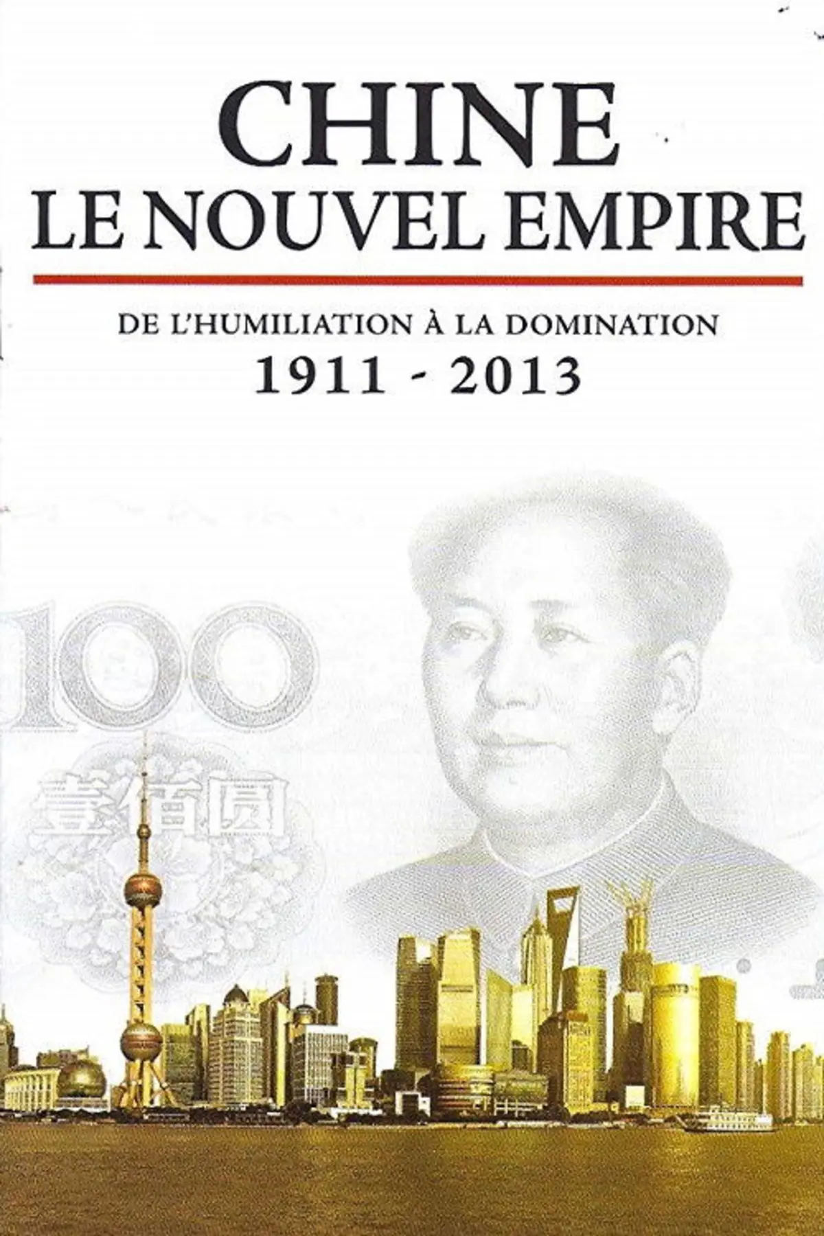 Chine : Le nouvel empire