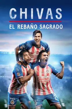 CHIVAS: El Rebaño Sagrado S01E02 Épisode 2