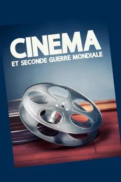 Cinéma et Seconde Guerre mondiale S01E02 Episode 2