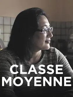 Affiche Classe moyenne, des vies sur le fil