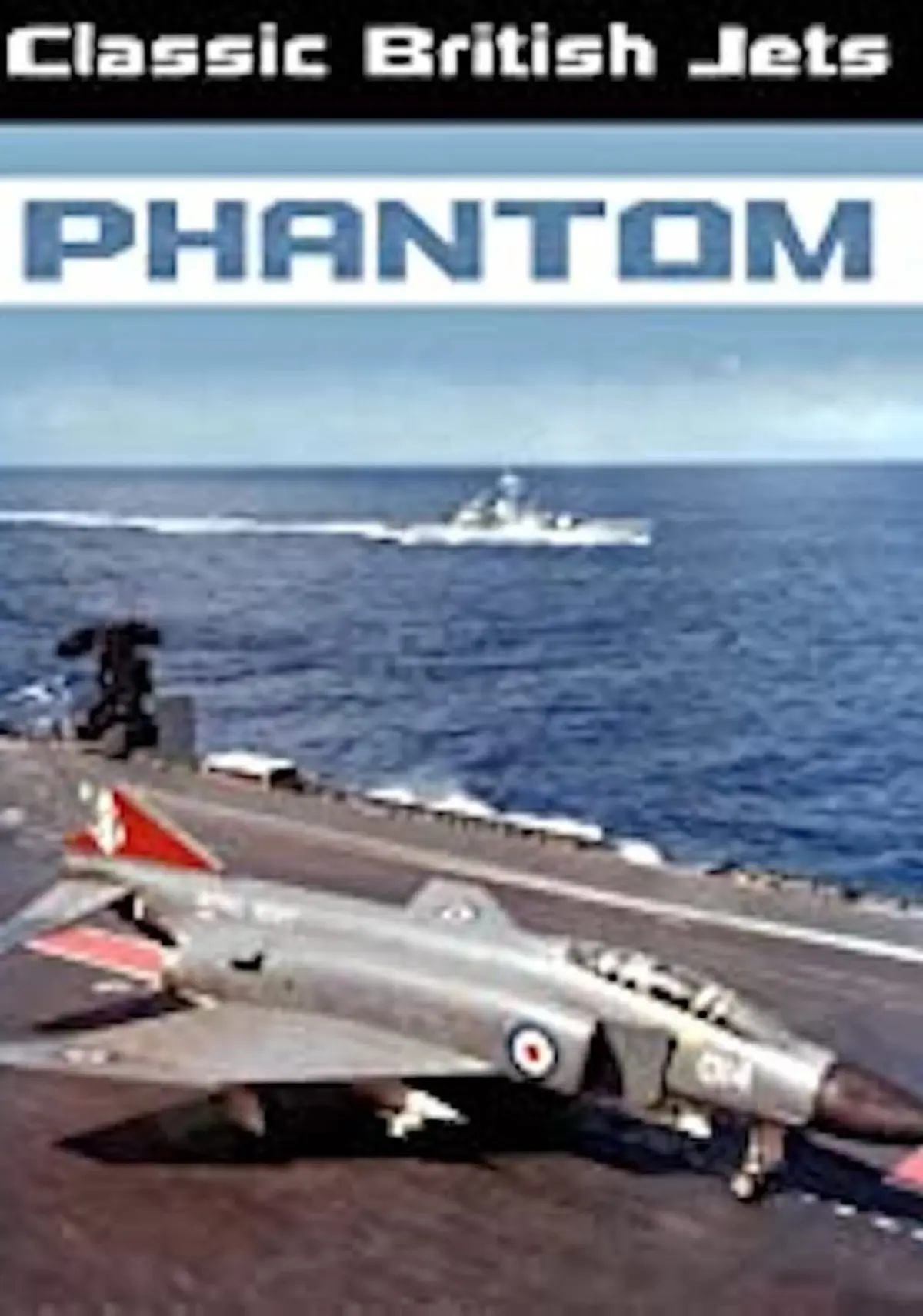 Classic British Jets: Phantom