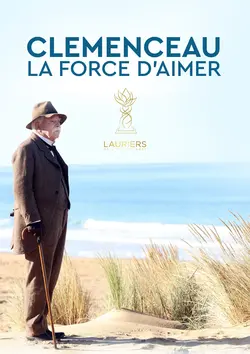 Affiche Clemenceau, la force d'aimer