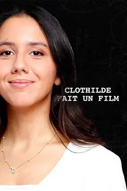 Clothilde fait un film S01E02 Caméra