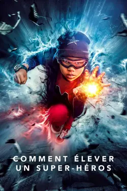 Comment élever un super-héros S01E06 NUMÉRO 106 : Le plein de super