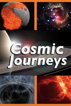 Cosmic Journeys S01E03 Épisode 3