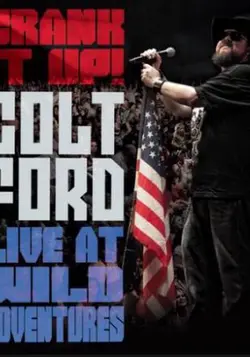 Crank it Up!: Colt Ford Live at Wild Adventures
