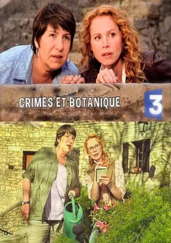 Crimes et Botanique S01E02 Le jardin des papillons noirs