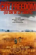 Affiche Cry Freedom : le cri de la liberté