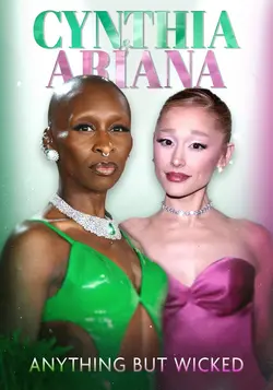 Cynthia et Ariana : tout sauf méchantes