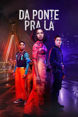 Da Ponte pra Lá S01E03 Épisode 3