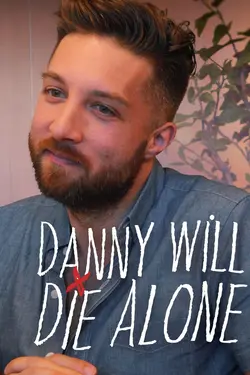 Danny Will Die Alone S02E01 Épisode 1