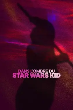 Dans l'ombre du Star Wars Kid