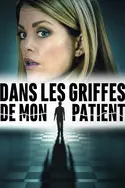Affiche Dans les griffes de mon patient en streaming