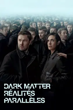 Dark Matter (2024) S01E02 Le voyage d'une vie