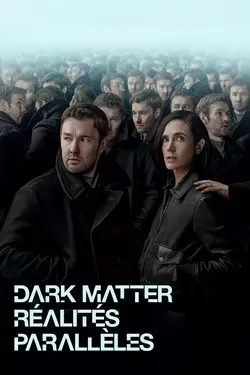 Dark Matter (2024) S01E07 Le feu d'étoiles mortes