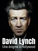 Affiche David Lynch, une énigme à Hollywood en streaming