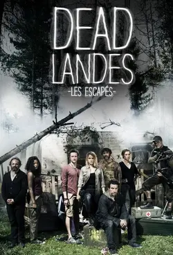 Dead Landes, les escapés S01E10 Et la spirale se referma