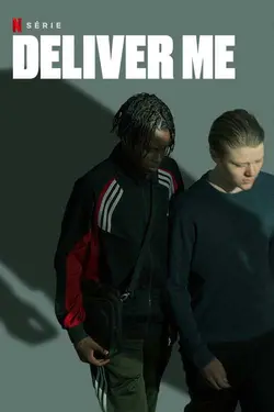 Deliver Me S01E01 Qu'est-ce que t'as fait ?