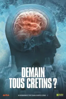 Demain, tous crétins?