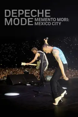 Depeche Mode - Memento Mori: Mexico City