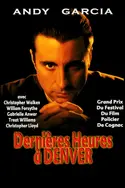 Affiche Dernières heures à Denver