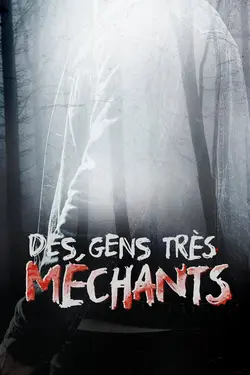 Des gens très méchants S01E09 Épisode 9