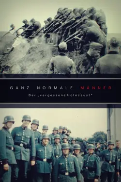 Des hommes ordinaires : Un chapitre oublié de la Solution finale