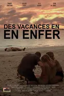 Affiche Des vacances en enfer