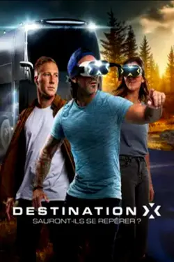Destination X : Sauront-ils se repérer ? S01E13 Émission 07 : Du 06/02/2024 - La finale (1/2)