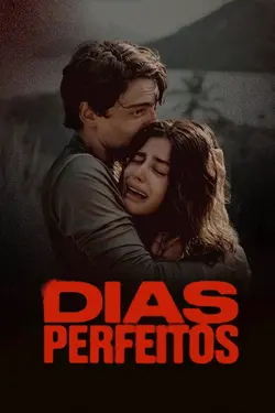 Dias Perfeitos S01E04 Épisode 4