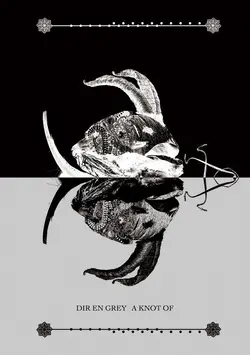 Dir En Grey: A Knot Of